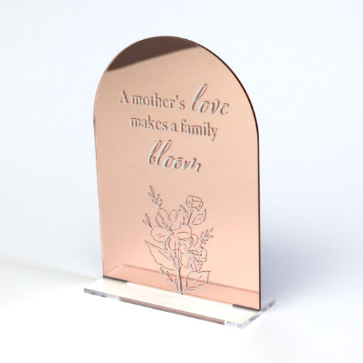 ‘A Mother’s Love Makes A Family Bloom’ Keepsake Sign for Mum