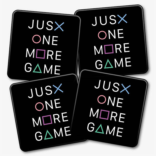 Just One More Game Coaster