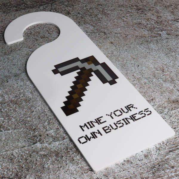 Mine Your Own Business/ Creep On In Door Hanger