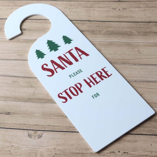 Santa Please Stop Here For Christmas Door Hanger