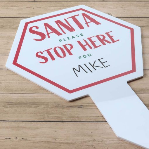 Santa Please Stop Here For......Christmas Sign
