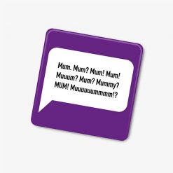 Mum Speech Bubble