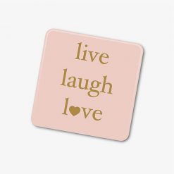 Live Laugh Love Pink