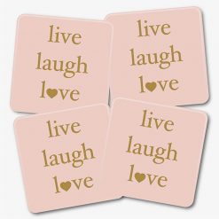 Pink Live Laugh Love Coasters