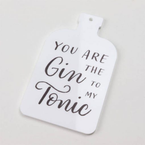 You Are The Gin To My Tonic - Single Hanging Decoration
