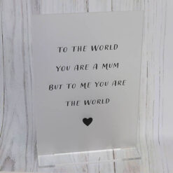 To Me You Are The World Keepsake Sign